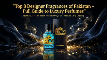 Top 8 Designer Fragrances of Pakistan